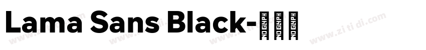 Lama Sans Black字体转换